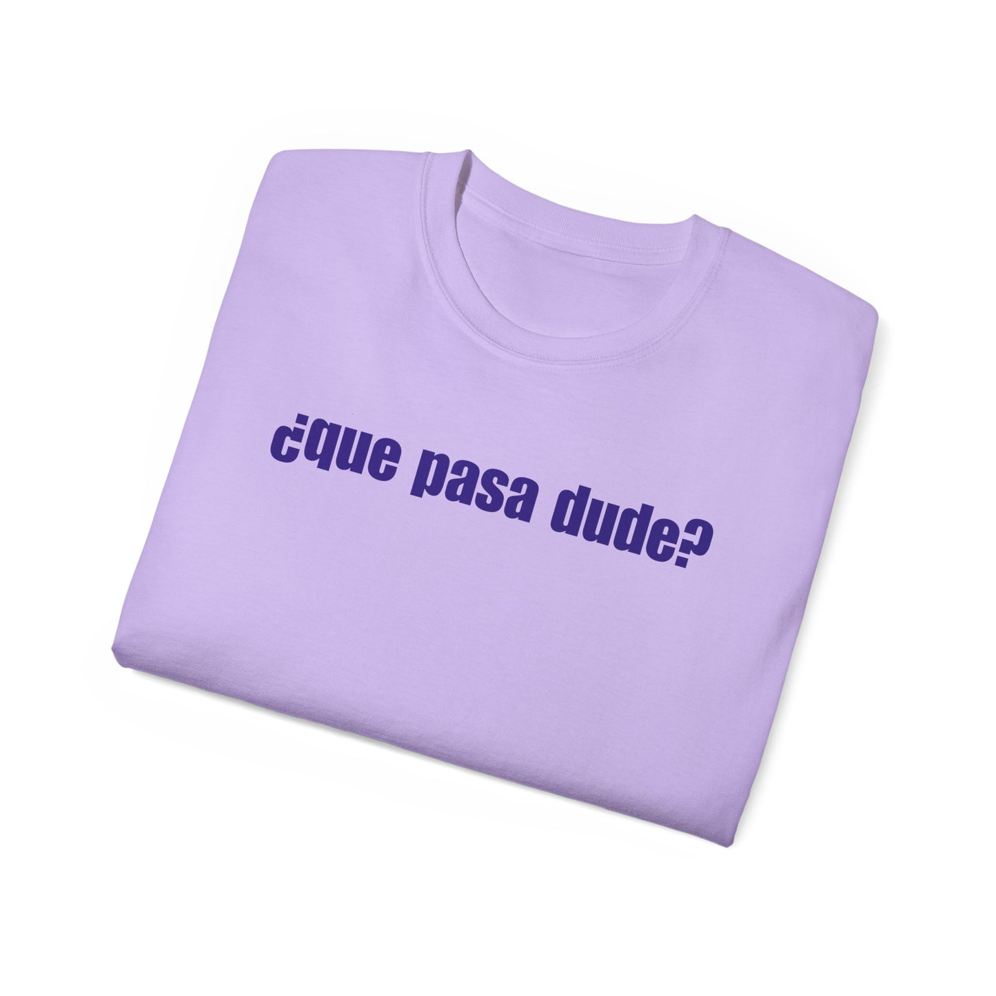 Classic Que Pasa Dude T-Shirt