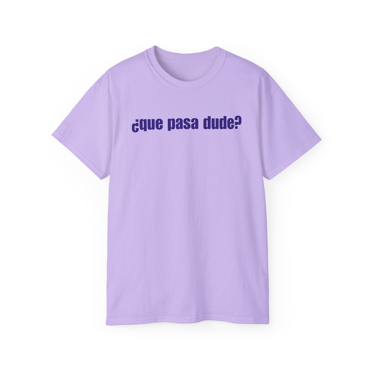 Classic Que Pasa Dude T-Shirt
