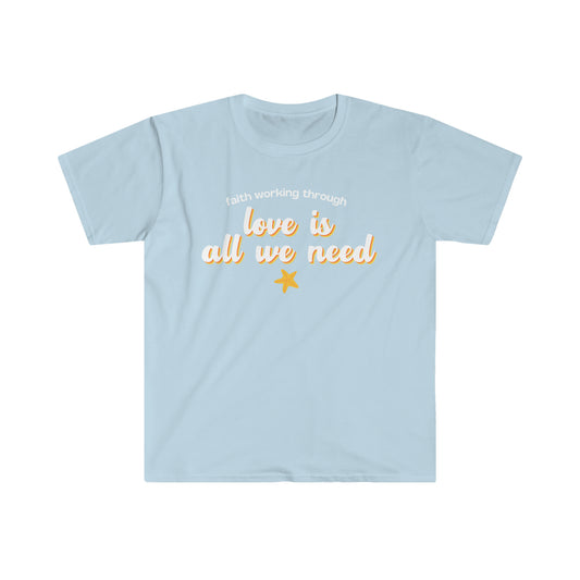 Love Is All We Need (2023 T-Shirt)